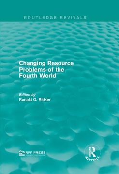 portada Changing Resource Problems of the Fourth World (en Inglés)