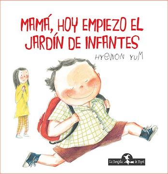 portada Mama hoy Empiezo el Jardin de Infantes (in Spanish)