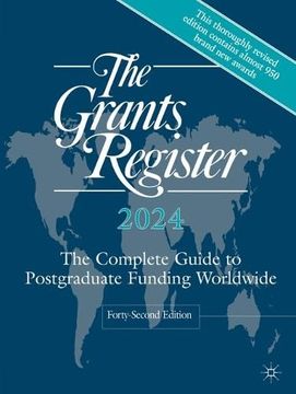 portada The Grants Register 2024: The Complete Guide to Postgraduate Funding Worldwide (en Inglés)