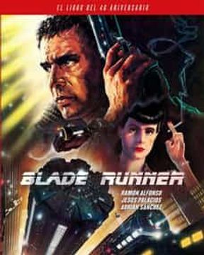 portada Blade Runner. El Libro del 40 Aniversario (in Spanish)