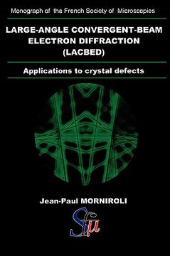 portada large-angle convergent-beam electron diffraction applications to crystal defects