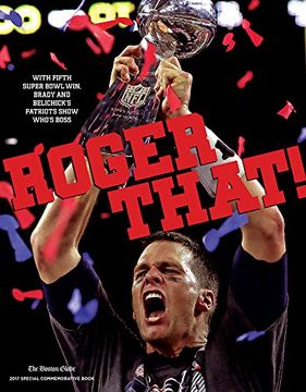 portada Roger That!: With Fifth Super Bowl Win, Brady and Belichick's Patriots Show Who's Boss (en Inglés)