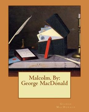 portada Malcolm. By: George MacDonald (in English)