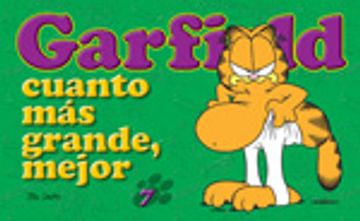 portada Garfield 7 : cuanto más grande, mejor