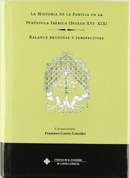 portada La historia de la familia en la península ibérica(siglos XVI-XIX) (EDICIONES INSTITUCIONALES)