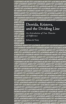 portada Derrida, Kristeva, and the Dividing Line: An Articulation of Two Theories of Difference (Comparative Literature and Cultural Studies)