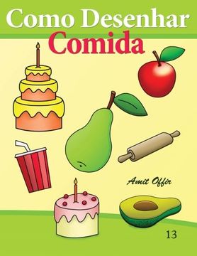 portada Como Desenhar: Comida: Livros Infantis (Como Desenhar Comics) (Volume 13) (Portuguese Edition)