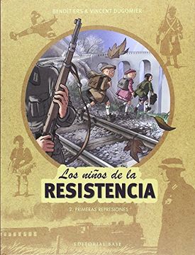 portada Los Niños De La Resistencia 2. Primeras Represiones (in Spanish)