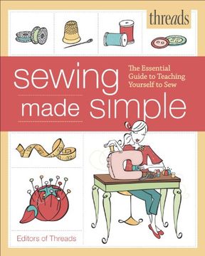 portada Threads Sewing Made Simple: The Essential Guide to Teaching Yourself to Sew (in English)
