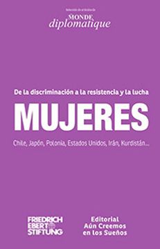 portada Mujeres. De la Discriminacion a la Resistencia y la Lucha (in Spanish)