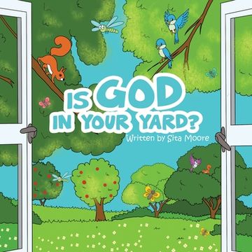 portada Is God In Your Yard? (en Inglés)