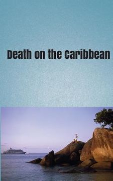 portada Death on The Caribbean: Murder On The High Seas! (in English)