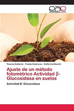 portada Ajuste de un Método Fotométrico Actividad β- Glucosidasa en Suelos (in Spanish)