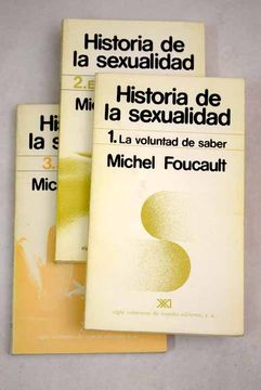 Libro Historia De La Sexualidad Foucault Michel Isbn 52554278 Comprar En Buscalibre