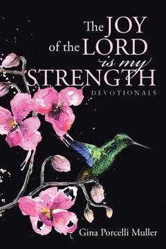 portada The JOY of the LORD is my Strength: Devotionals