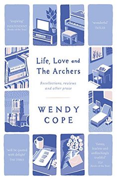 portada Life, Love and The Archers: recollections, reviews and other prose