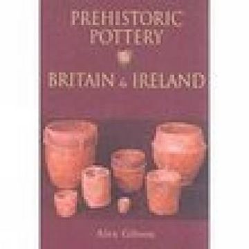 portada Prehistoric Pottery in Britain & Ireland