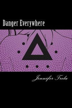 portada Danger Everywhere (en Inglés)