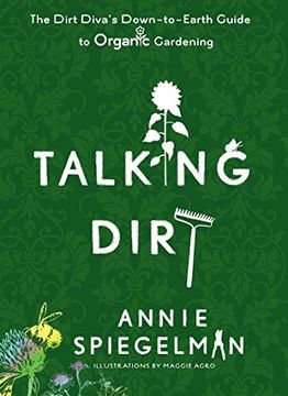 portada Talking Dirt: The Dirt Diva's Down-To-Earth Guide to Organic Gardening (in English)