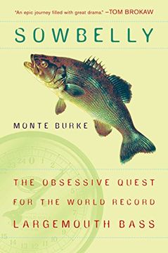 portada Sowbelly: The Obsessive Quest for the World-Record Largemouth Bass (en Inglés)