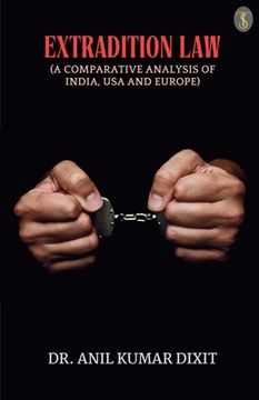portada Extradition Law (A Comparative Analysis Of India, Usa And Europe) (en Inglés)