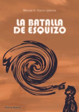 Libro La Batalla de Esquizo, Manual García Iglesias, ISBN 9788417989095.  Comprar en Buscalibre