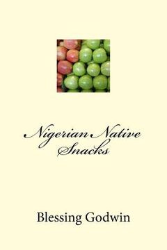 portada Nigerian Native Snacks (en Inglés)