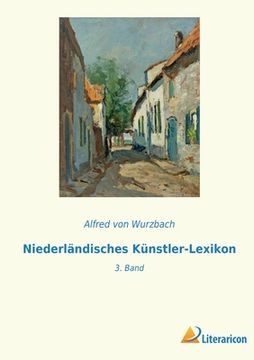 portada Niederländisches Künstler-Lexikon: 3. Band 