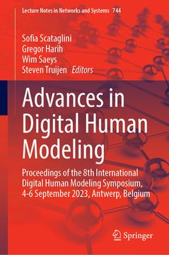 portada Advances in Digital Human Modeling: Proceedings of the 8th International Digital Human Modeling Symposium, 4-6 September 2023, Antwerp, Belgium