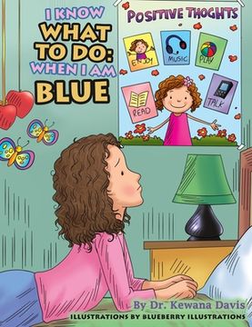 portada I Know What to Do: When I Am Blue (en Inglés)