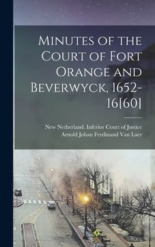 portada Minutes of the Court of Fort Orange and Beverwyck, 1652-16[60] (en Inglés)