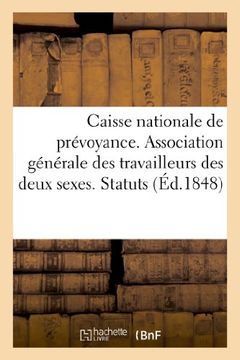 portada Caisse Nationale de Prevoyance. Association Generale Des Travailleurs Des Deux Sexes. Statuts (Sciences sociales)