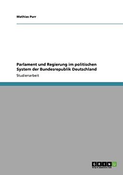 portada Parlament und Regierung im politischen System der Bundesrepublik Deutschland (German Edition)