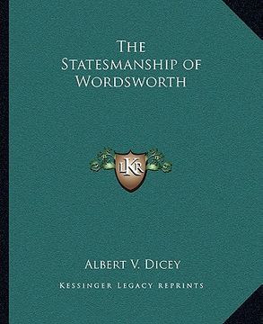 portada the statesmanship of wordsworth (en Inglés)