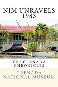 portada NJM Unravels 1983: The Grenada Chronicles (in English)