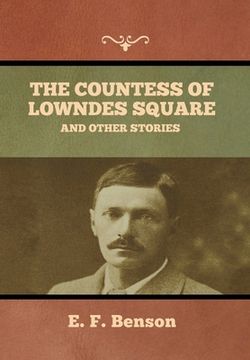 portada The Countess of Lowndes Square, and Other Stories (en Inglés)