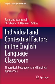 portada Individual and Contextual Factors in the English Language Classroom: Theoretical, Pedagogical, and Empirical Approaches (en Inglés)