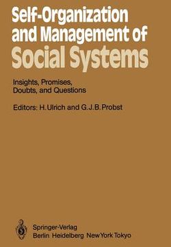 portada self-organization and management of social systems: insights, promises, doubts, and questions (en Inglés)