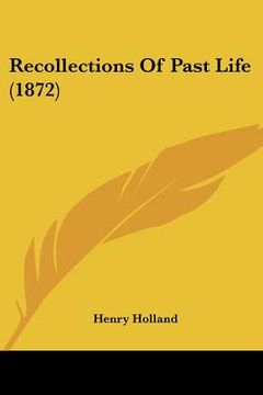 portada recollections of past life (1872) (en Inglés)