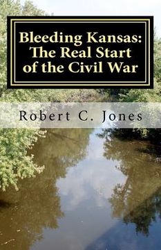portada bleeding kansas: the real start of the civil war (in English)