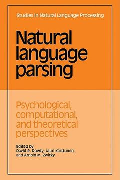 portada Natural Language Parsing: Psychological, Computational, and Theoretical Perspectives (Studies in Natural Language Processing) (en Inglés)