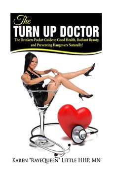 portada The Turn Up Doctor: The Drinkers Guide to Health and Beauty (en Inglés)