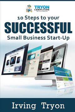 portada 10 Steps TО УОur ЅuССЕЅЅful ЅmАll Business Startup (en Inglés)