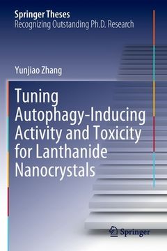 portada Tuning Autophagy-Inducing Activity and Toxicity for Lanthanide Nanocrystals (en Inglés)