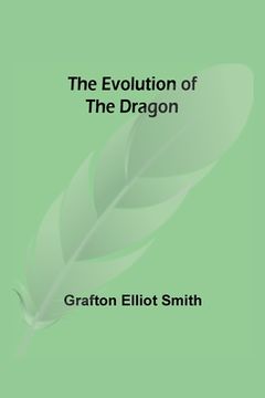 portada The Evolution of the Dragon (en Inglés)