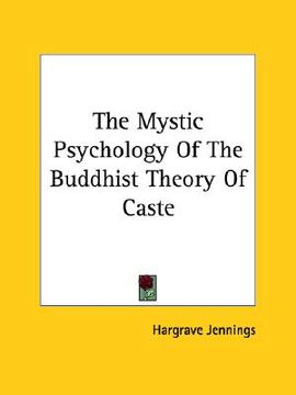portada the mystic psychology of the buddhist theory of caste
