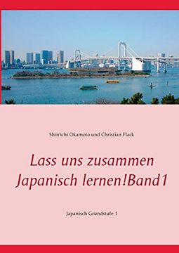 portada Lass uns Zusammen Japanisch Lernen! Band 1: Japanisch Grundstufe 1 