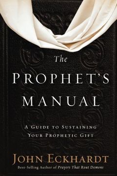 portada The Prophet's Manual: A Guide to Sustaining Your Prophetic Gift (en Inglés)