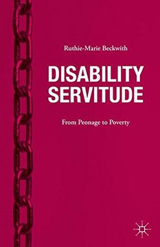 portada Disability Servitude: From Peonage to Poverty 