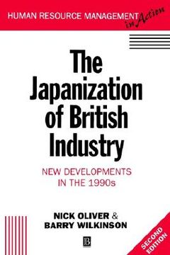 portada the japanization of british industry: new developments in the 1990s (en Inglés)